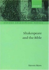 Shakespeare and the Bible by Steven Marx (2000, Uk-Trade Paper)