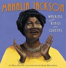 Mahalia Jackson: Walking with Kings and Queens – Hardcover By Nolan, Nina – GOOD