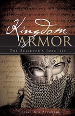 KINGDOM ARMOR, Rabbi Yisrael Ben Avraham