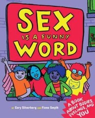 Sex is a Funny Word: A Book about Bodies, Feelings, and YOU – Hardcover – GOOD