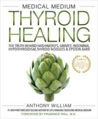 Medical Medium Thyroid Healing: The Truth behind Hashimoto’s, Graves – VERY GOOD