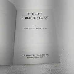 Child’s Bible History, by the Most Rev. F J Knecht, D. D 1973