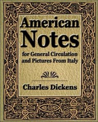 American Notes For General Circulation And Pictures From Italy – 1913
