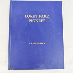 Lorin Farr Pioneer T. Earl Pardoe LDS Mormon History FIRST EDITION 1953 HC