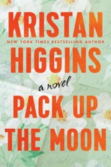 Pack Up the Moon – Paperback By Higgins, Kristan – GOOD