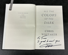 All the Colors of the Dark, Chris Whitaker, 2024, HC DJ 1st Ed, SIGNED
