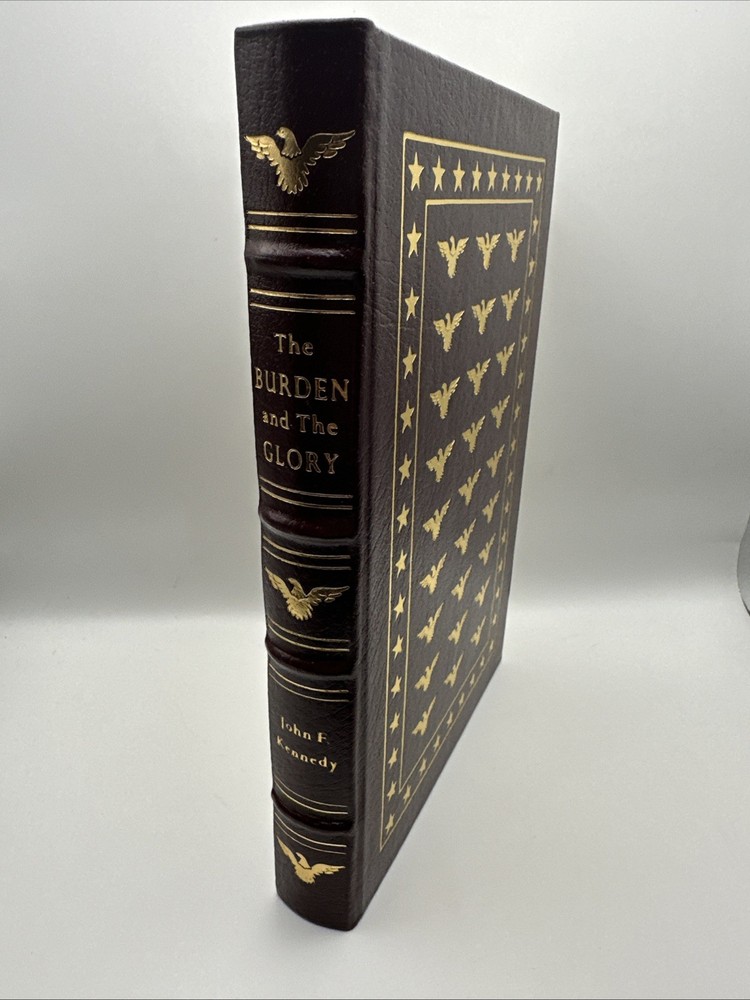 The Burden and The Glory by Kennedy (The Easton Press, Leather Bound, 1988)