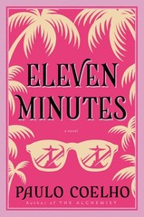 Eleven Minutes: From the Bestselling Author of The Alchemist