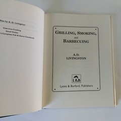 1992 “Grilling, Smoking, And Barbecuing” By A.D. Livingston HC DJ VG