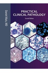 PRACTICAL CLINICAL PATHOLOGY By Daniel Mais Hardcover 2nd Ed in mint condition