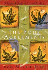 The Four Agreements: A Practical Guide to Personal Freedom (A Toltec – VERY GOOD