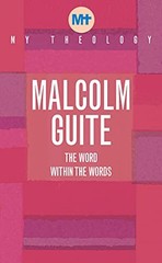 Malcolm Guite My Theology (Paperback)