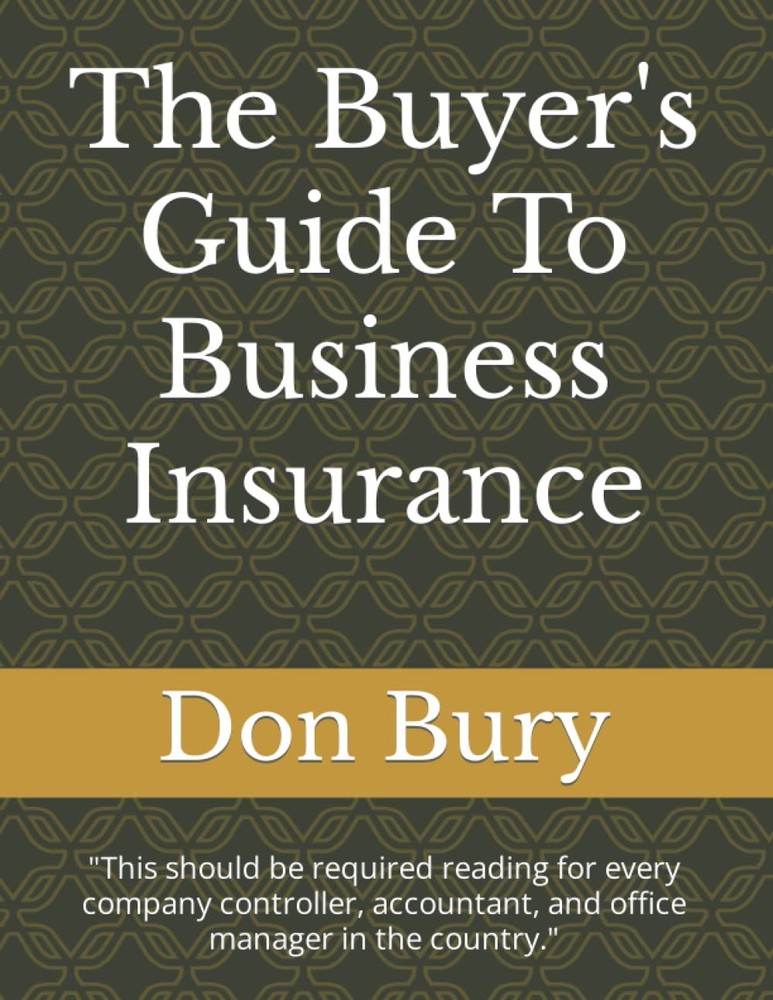 The Buyer’s Guide To Business Insurance: “This should be requi…